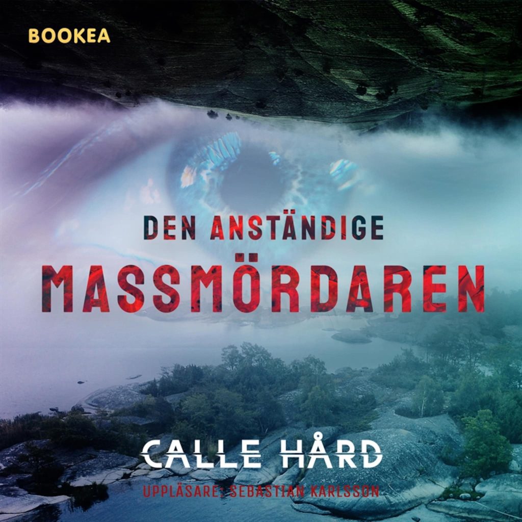 Omslag till ljudboken Den anständige massmördaren av Calle Hård