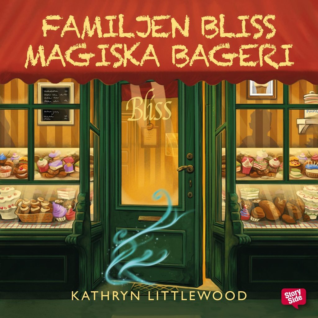 Omslag till ljudboken Familjen Bliss magiska bageri av Kathryn Littlewood