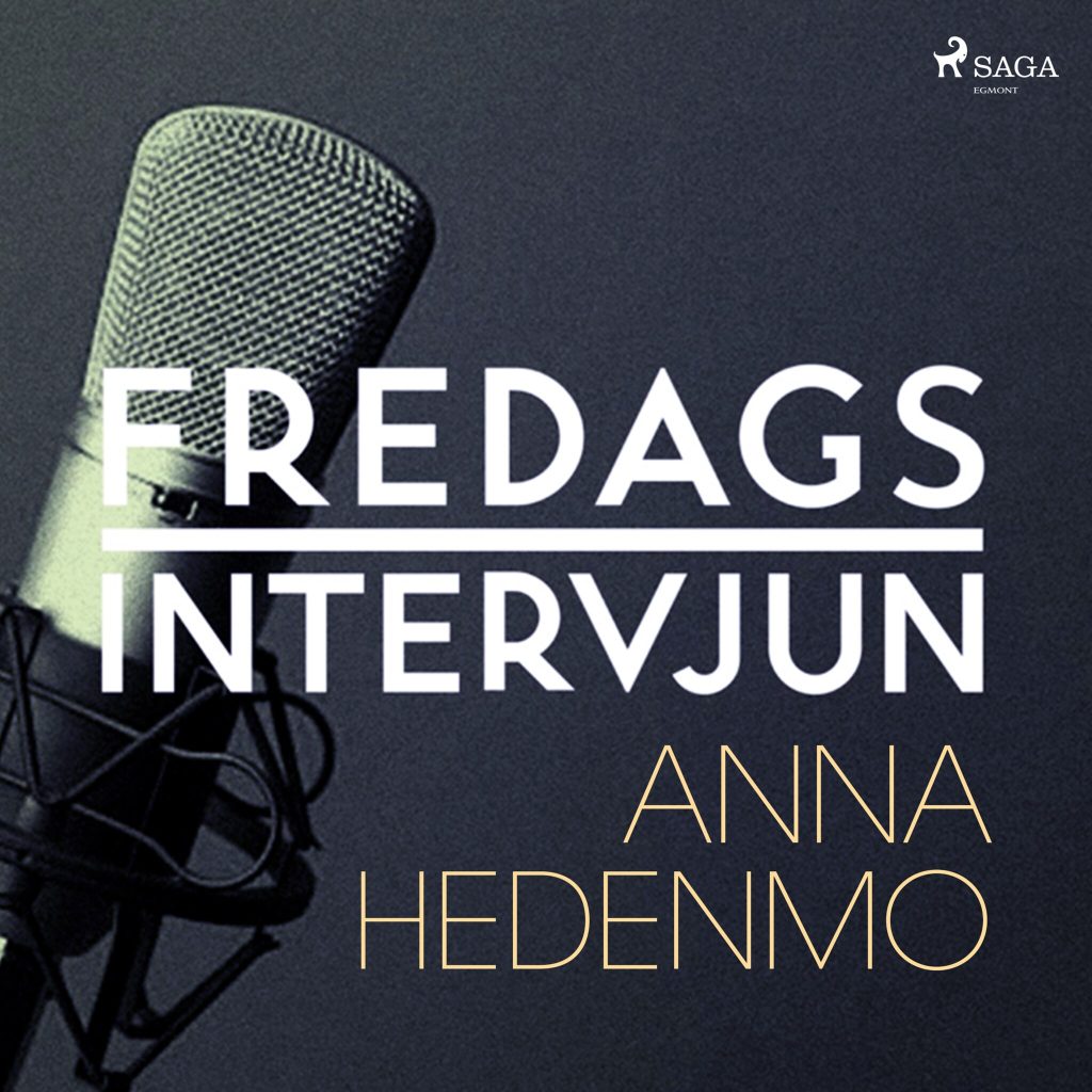 Omslag till ljudboken Fredagsintervjun - Anna Hedenmo av – Fredagsintervjun