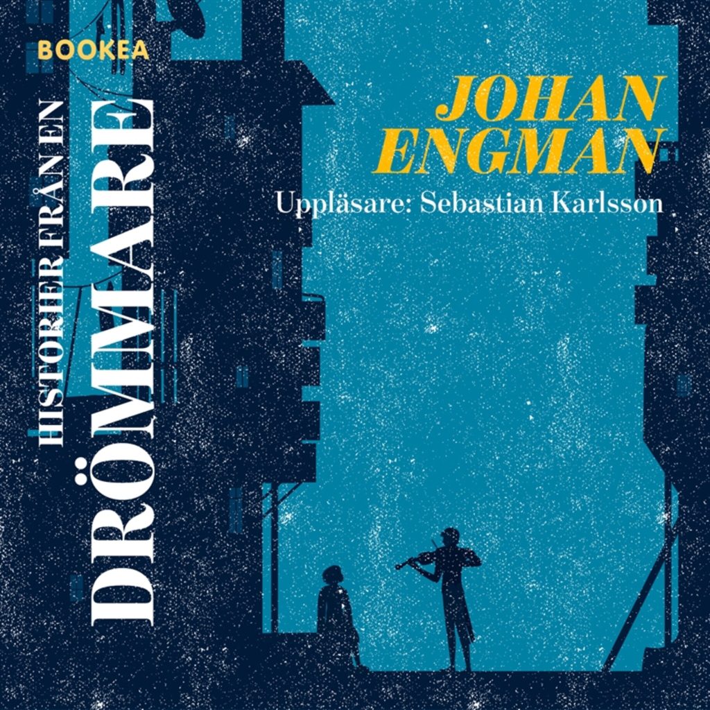 Omslag till ljudboken Historier från en drömmare av Johan Engman