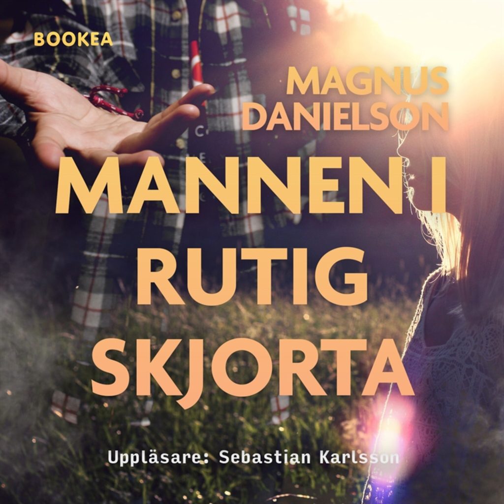 Omslag till ljudboken Mannen i rutig skjorta av Magnus Danielson