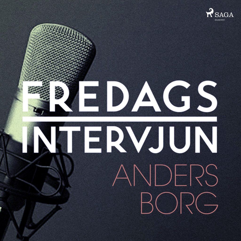 Omslag till ljudboken Fredagsintervjun - Anders Borg av – Fredagsintervjun