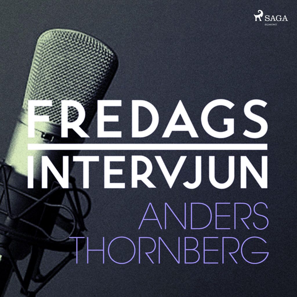 Omslag till ljudboken Fredagsintervjun - Anders Thornberg av – Fredagsintervjun