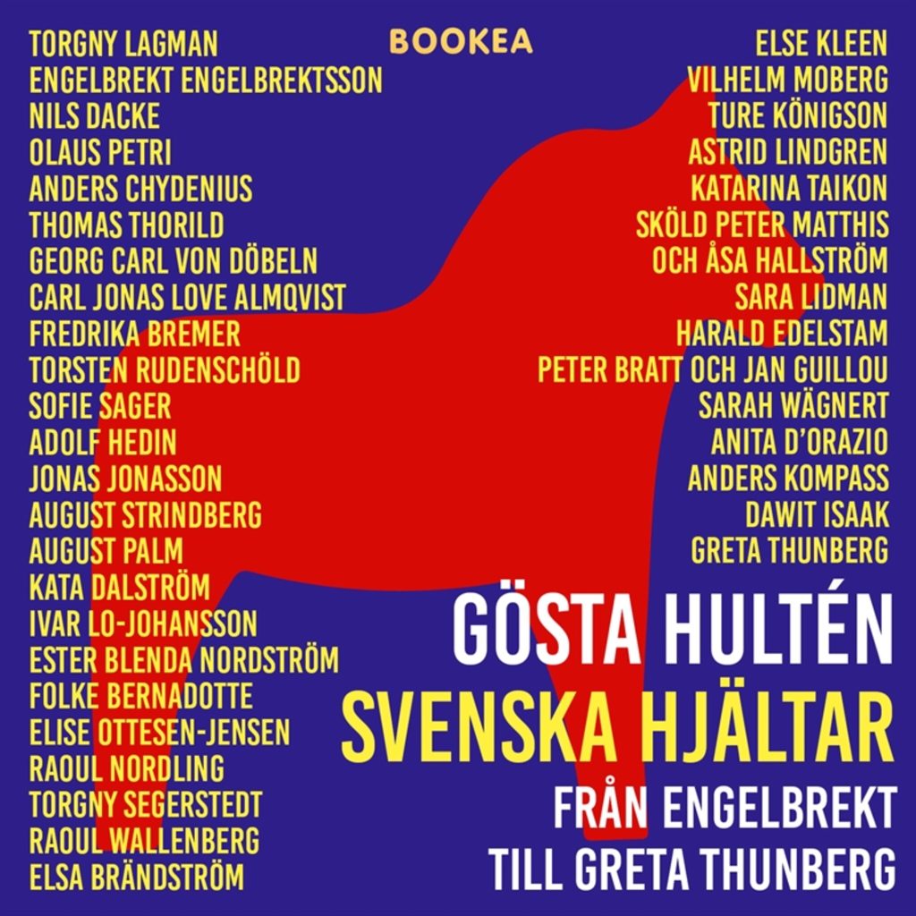 Omslag till ljudboken Svenska hjältar - från Engelbrekt till Greta Thunberg av Gösta Hultén
