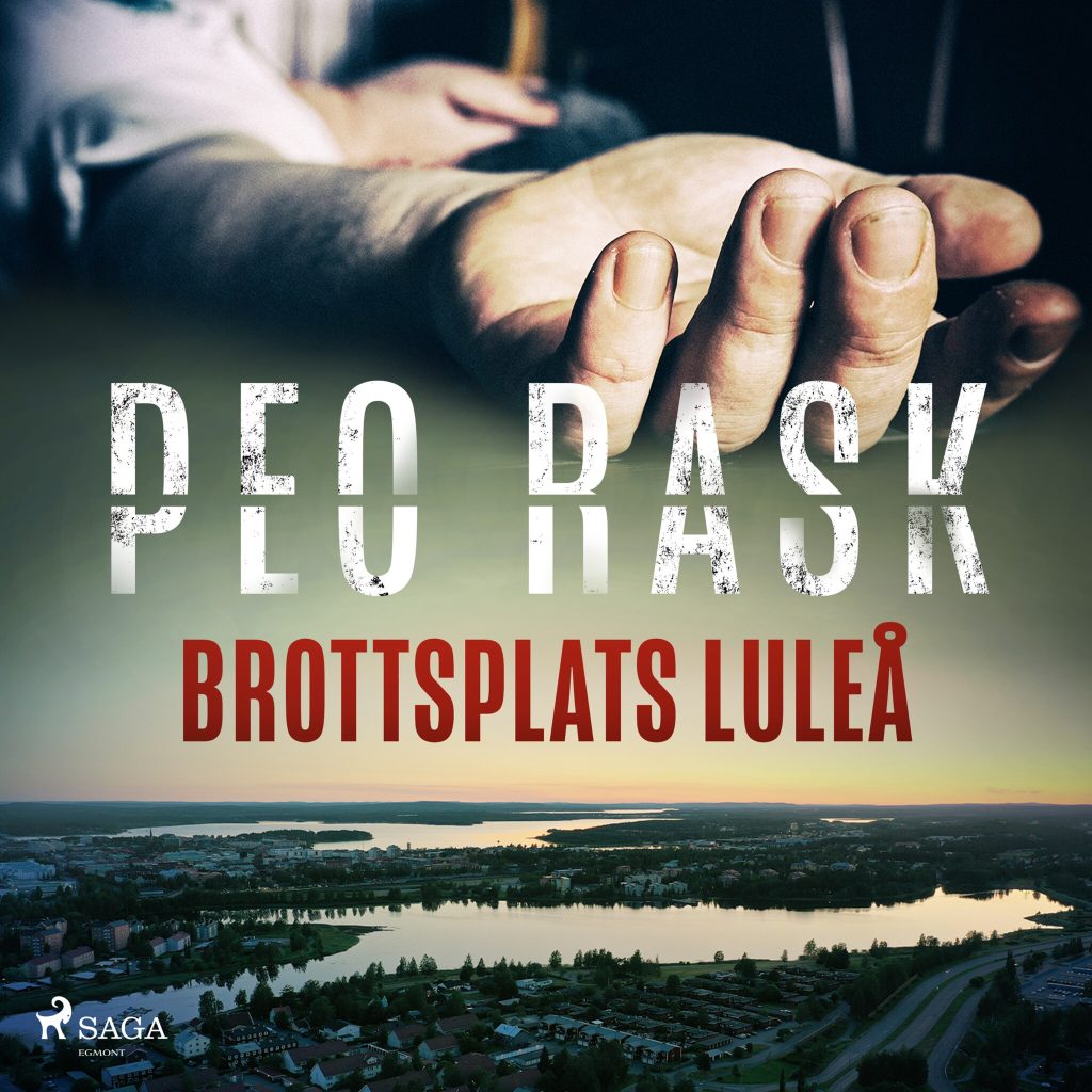 Omslag till ljudboken Brottsplats Luleå av Peo Rask