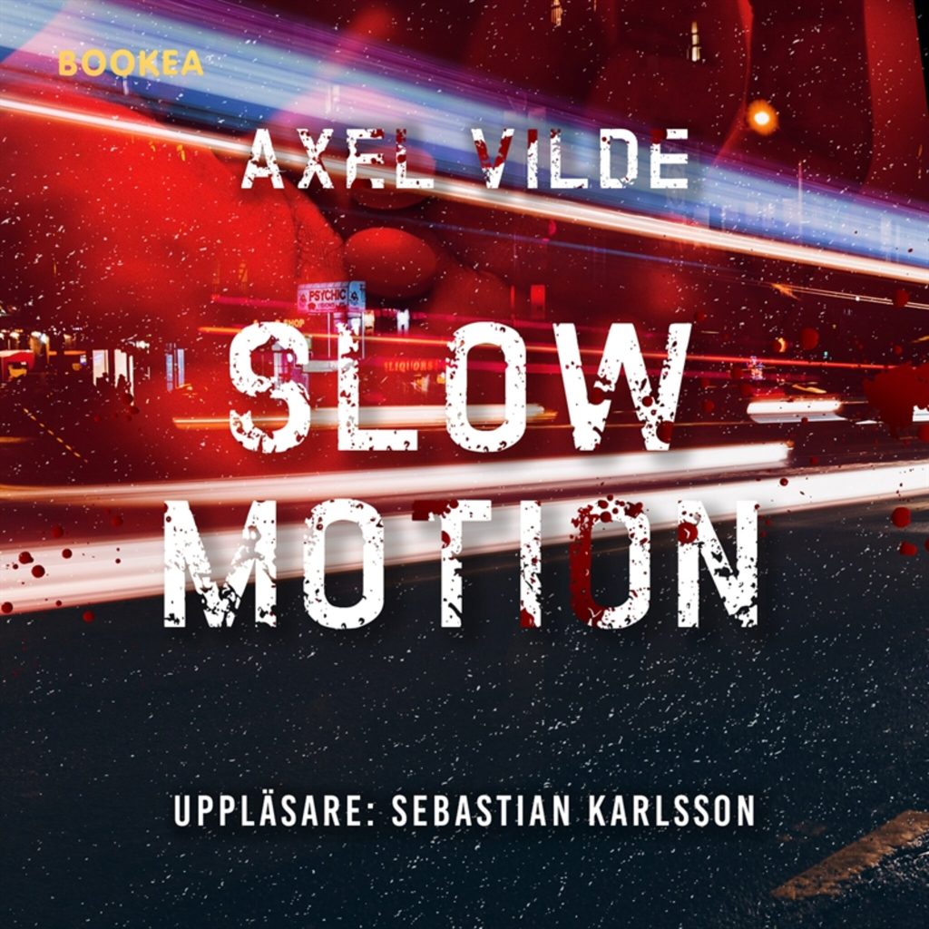 Omslag till ljudboken Slow motion av Axel Vilde