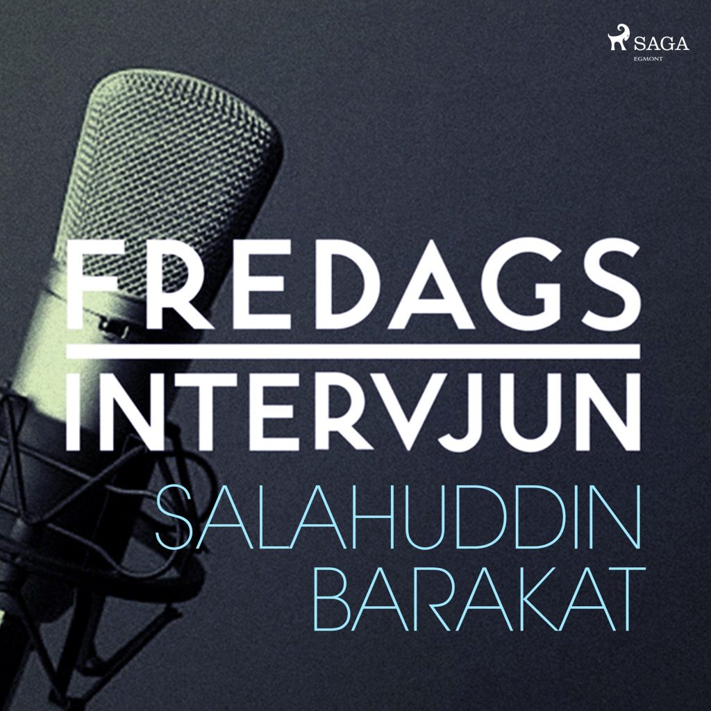 Omslag till ljudboken Fredagsintervjun - Salahuddin Barakat av – Fredagsintervjun