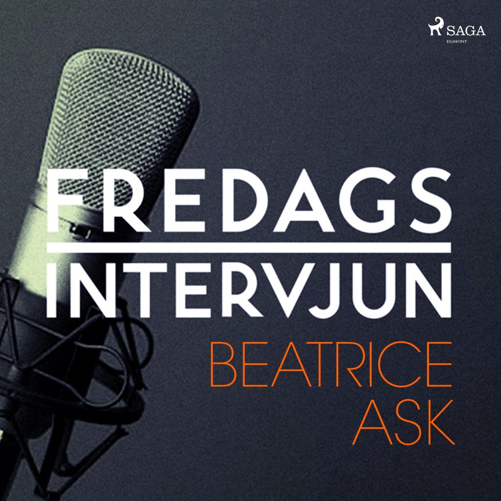 Omslag till ljudboken Fredagsintervjun - Beatrice Ask av – Fredagsintervjun