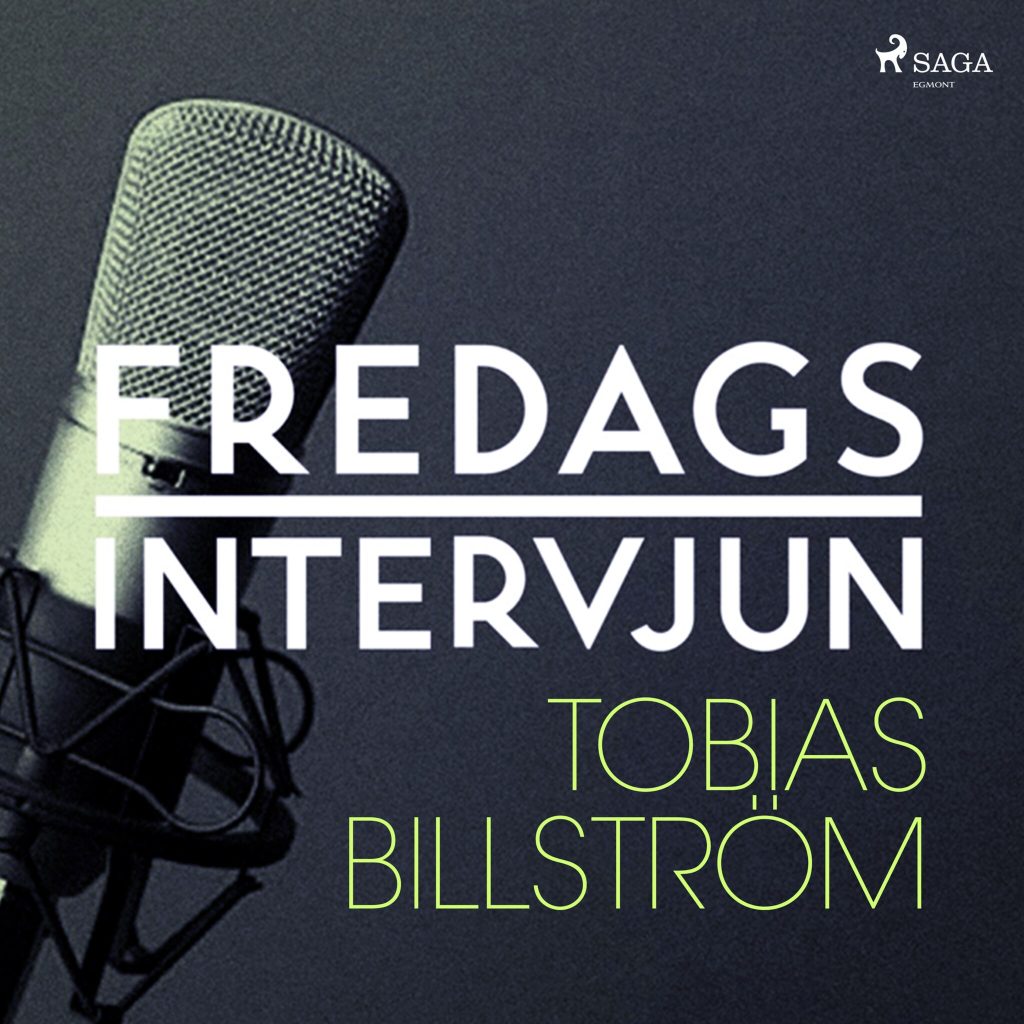 Omslag till ljudboken Fredagsintervjun - Tobias Billström av – Fredagsintervjun