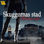 Omslag till ljudboken Mörkrets makt av Yamilé Andreasson
