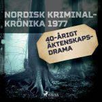 Omslag till ljudboken 40-årigt äktenskapsdrama av XYZ