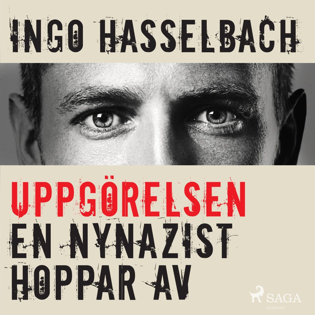 Omslag till ljudboken Uppgörelsen - en nynazist hoppar av av Ingo Hasselbach