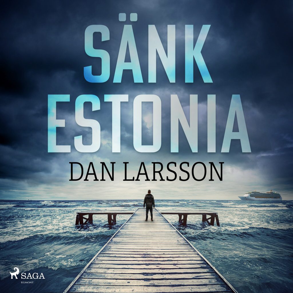Omslag till ljudboken Sänk Estonia av Dan Larsson