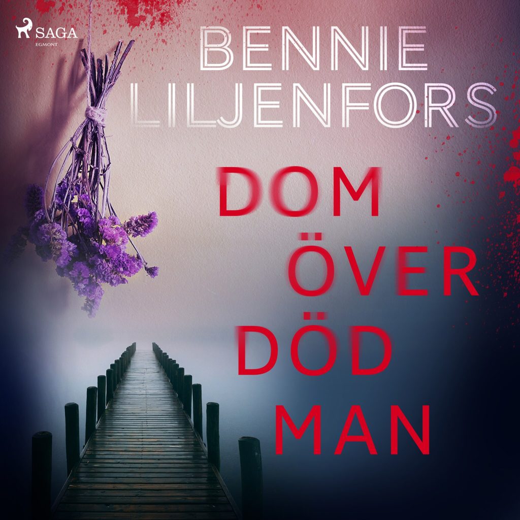 Omslag till ljudboken Dom över död man av Bennie Liljenfors