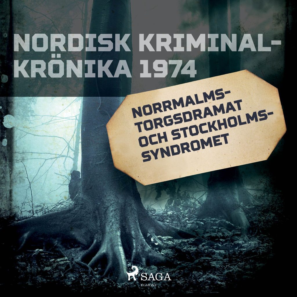 Omslag till ljudboken Norrmalmstorgsdramat och stockholmssyndromet av - Diverse